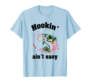 Hookin' Ain't Easy Hippie Fishing Funny T-shirt