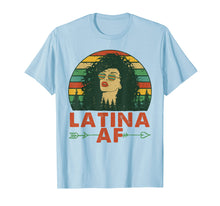 Load image into Gallery viewer, Latina AF Vintage Retro Shirt, Latinas Gift for Latino Women T-Shirt
