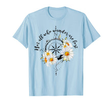 Load image into Gallery viewer, Hippie Adventure Flower Not All Who Wander Are Lost T Shirt
