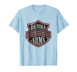 BUBBA ARMY tshirt