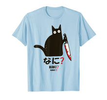 Load image into Gallery viewer, Cat What? Nani ? Funny Murderous Black Cat With Knife T-Shirt
