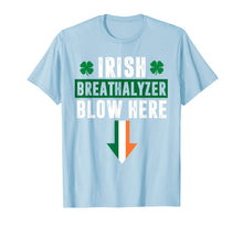 Load image into Gallery viewer, St patricks day Shamrock Irish breathalyzer blow here Funny T-Shirt-411855
