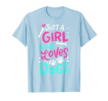Load image into Gallery viewer, Just A Girl Who Loves Dogs Funny Gift Dog Trainer School T-Shirt
