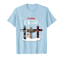 Load image into Gallery viewer, Christmas Begins With Christ Costume Xmas Gifts T-Shirt
