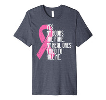 Load image into Gallery viewer, Breast Cancer Awareness Month Yes My Boobs Are Fake T-Shirt
