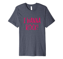 Load image into Gallery viewer, LyricLyfe PREMIUM T-SHIRT - I WANNA ROCK by Dee Snider
