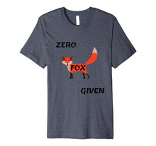 Load image into Gallery viewer, Funny - Zero Fox Given T-shirt
