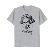 Load image into Gallery viewer, Beethoven T Shirt - Ludwig Van - Classical Music
