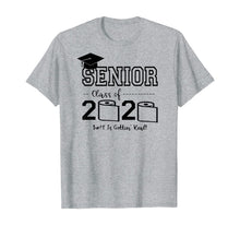 Load image into Gallery viewer, Senior Class of 2020 Shit Is Gettin' Real Graduate T-Shirt-79634
