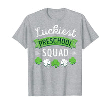 Load image into Gallery viewer, St Patricks Day Teacher Shirt Gift Luckiest Preschool Squad T-Shirt-479541
