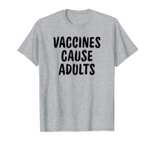 Load image into Gallery viewer, Vaccines Cause Adults
