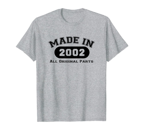 Made In 2002 All Original Parts T-Shirt 17th Birthday Gift