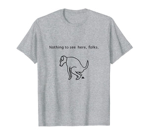 Dog Walker Nothing To See Here Folks T Shirt