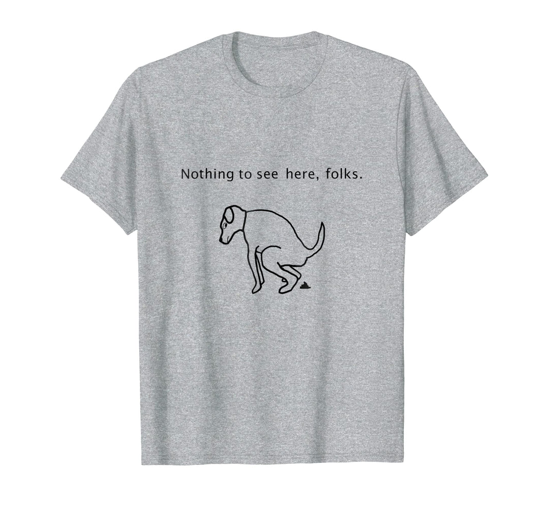Dog Walker Nothing To See Here Folks T Shirt