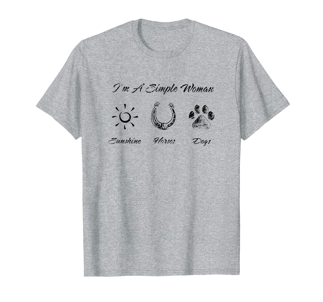 I'm A Simple Woman Sunshine Horses Dogs T Shirt