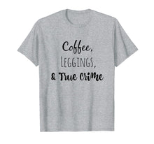 Load image into Gallery viewer, Coffee Leggings and True Crime T-Shirt

