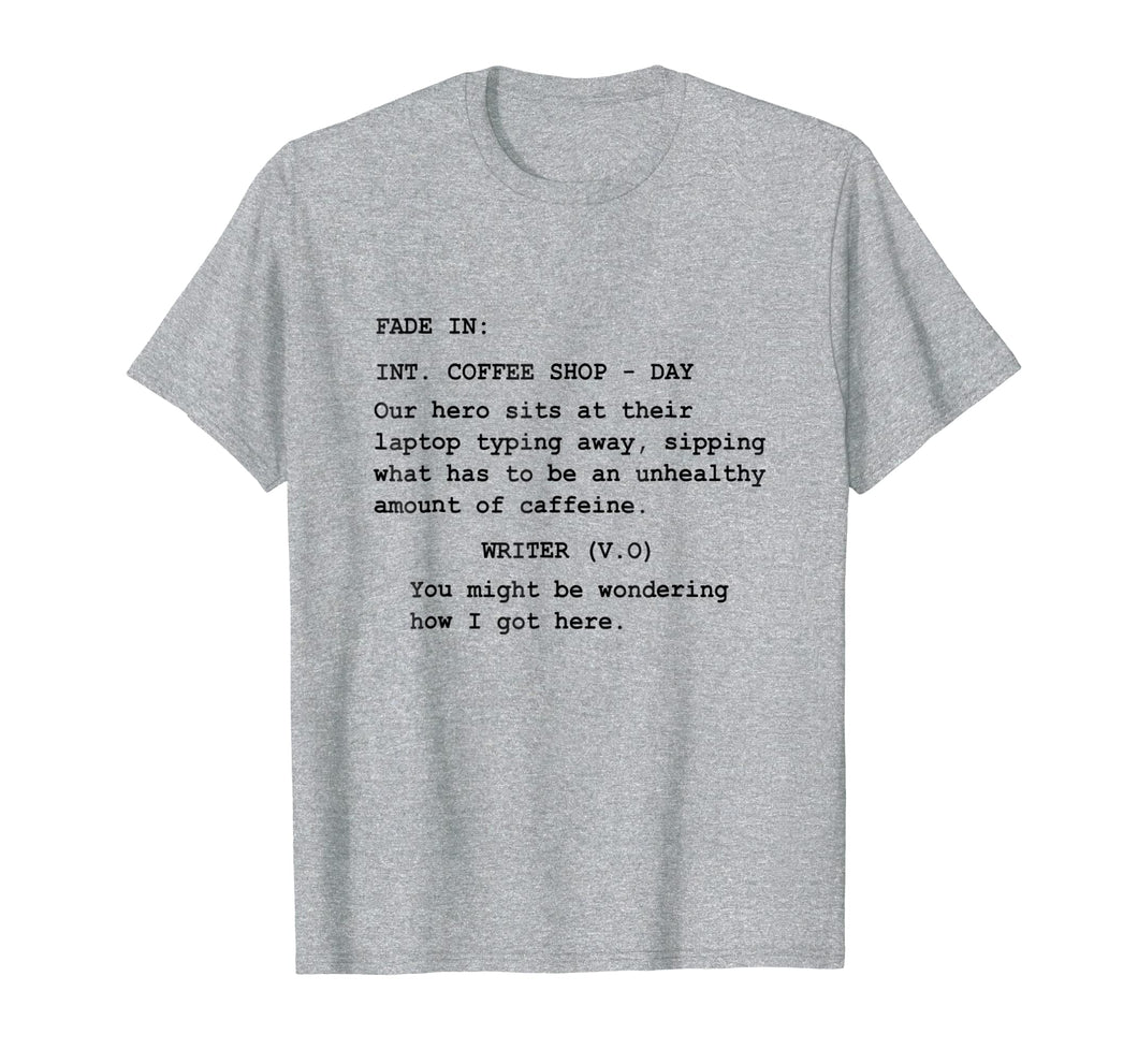 Funny Shirt for Screenwriter Writing in Coffee Shop Script