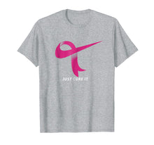 Load image into Gallery viewer, Just Cure It Pink Ribbon Breast Cancer Awareness Shirt

