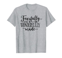 Load image into Gallery viewer, Fearfully &amp; Wonderfully Made | Christian Calligraphy T-Shirt
