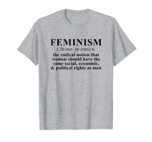 Load image into Gallery viewer, Feminism Definition T-shirt Feminist Tee Shirt
