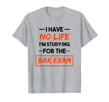 Load image into Gallery viewer, Bar Exam Tee Shirt Funny Law School Graduation Gifts
