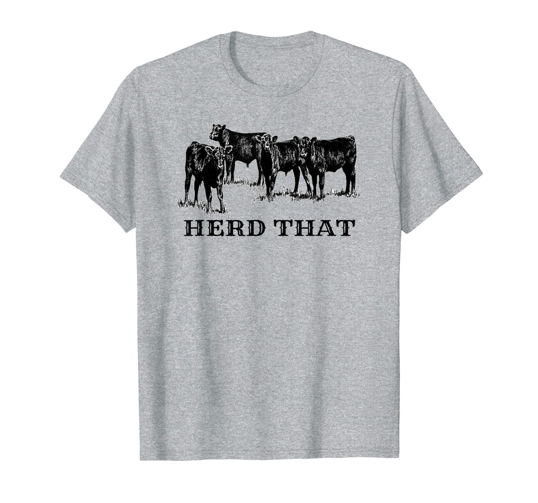 Herd That Tee - Western Cowboy, Rancher & Farmers TShirt