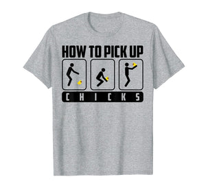 How To Pick Up Chicks Shirt | Cute Pick Chicks 101 Tee Gift