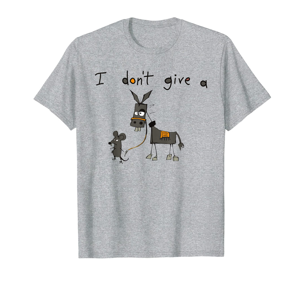 I Don't Give A Rats Ass Mouse Walking Donkey T-Shirts