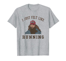 Load image into Gallery viewer, I just felt like running T-Shirt
