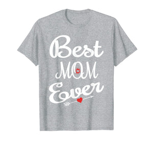 Best Mom Ever Mothers Day T-Shirt Gifts for Mom