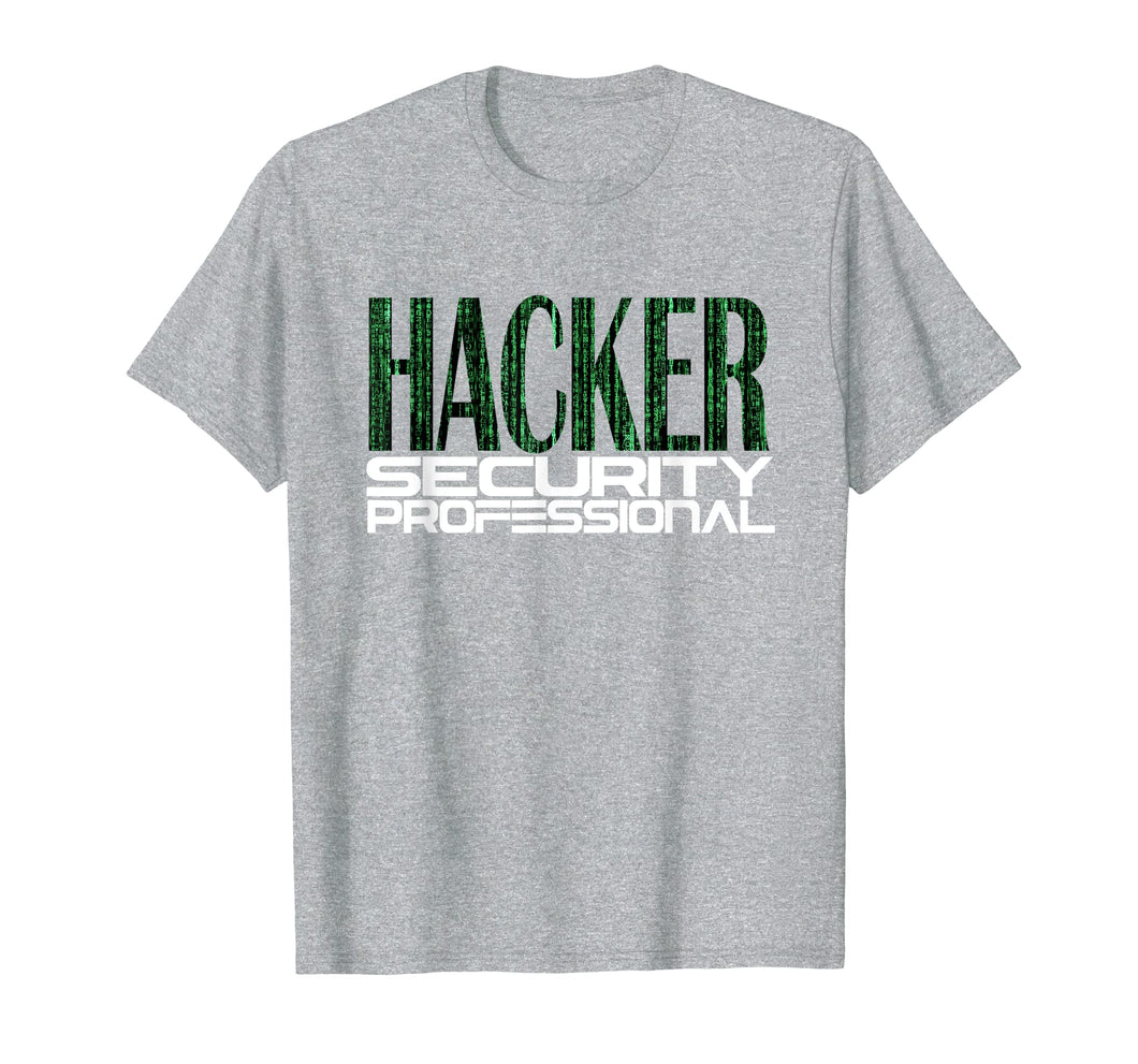 Hacker Cyber Security Professional | Network Techie Shirt