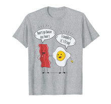 Load image into Gallery viewer, Don't go bacon my heart T-Shirt fried egg bacon lover tee
