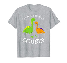 Load image into Gallery viewer, Going to be a Big Cousin Dinosaur T-Shirt
