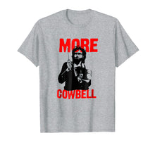 Load image into Gallery viewer, More T-Shirt Cowbell For Men Women Kids
