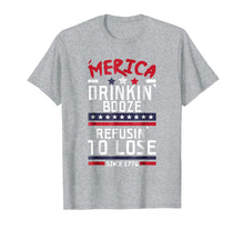 Load image into Gallery viewer, America Drinking Booze &amp; Refusing To Lose Alcohol T Shirt
