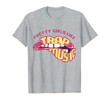 Load image into Gallery viewer, Pretty Girls Like Trap Music, Trap Music Tee, Hip Hip, EDM
