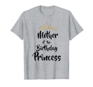 Mother Of The Birthday Princess Matching Family T-shirt