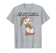 Load image into Gallery viewer, Feel Safe at night Sleep With Siamese Cat Mom Father Shirt
