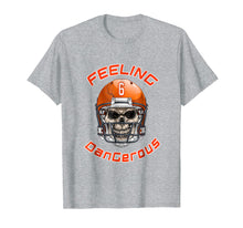 Load image into Gallery viewer, Feeling Dangerous 6 For Men, kids, Women | Football T-Shirts
