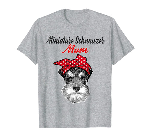 Miniature Schnauzer Mom T-shirt Mother's Day Gift