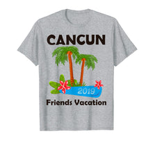 Load image into Gallery viewer, Friends Vacation 2019 Cancun T-shirt
