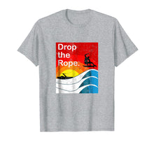 Load image into Gallery viewer, Drop the Rope Wakesurfing T-Shirt Wakesurf Vintage Wake Surf
