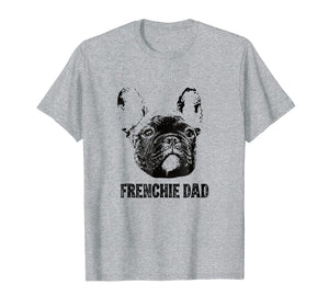 Mens Frenchie Dad Shirt - French Bulldog Dad T-Shirt