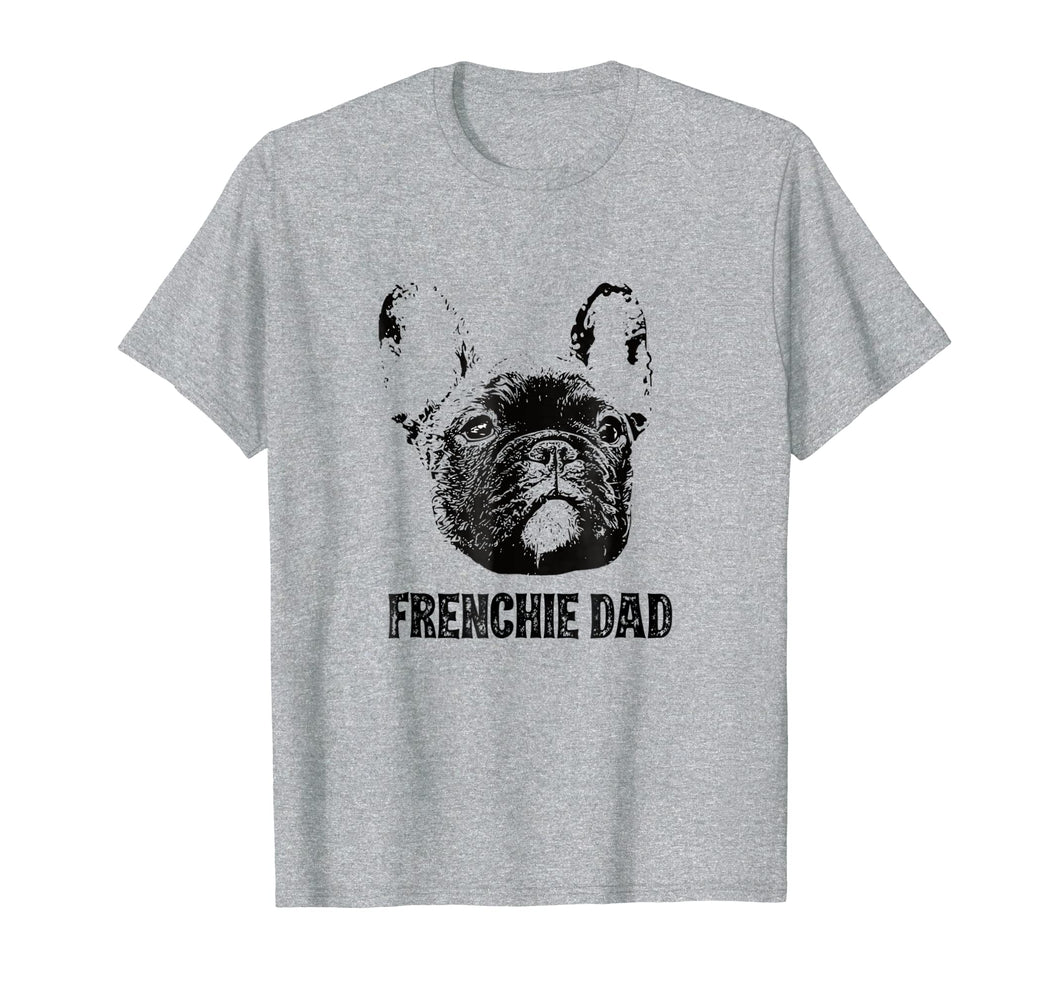 Mens Frenchie Dad Shirt - French Bulldog Dad T-Shirt