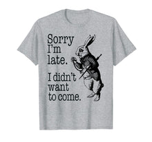 Load image into Gallery viewer, Sorry I'm Late, I didn't Want to Come White Rabbit Watch Tee
