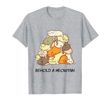 Load image into Gallery viewer, Behold A Meowtain Animal Kitten Kitty Meow Funny Cat Lovers T-Shirt
