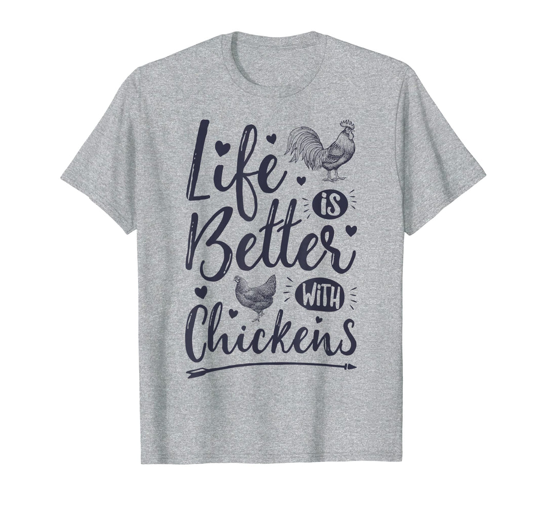 Life Is Better With Chickens T shirt Chicken Lover Farm Gift