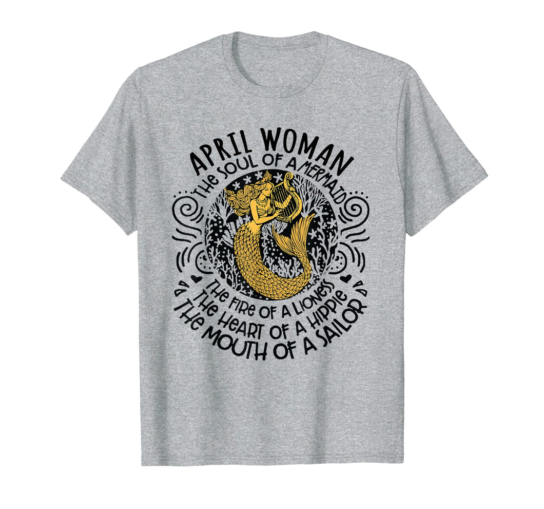 April Woman The Soul Of A Mermaid funny birthday Shirt
