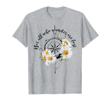 Load image into Gallery viewer, Hippie Adventure Flower Not All Who Wander Are Lost T Shirt
