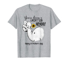 Load image into Gallery viewer, You're Doing Great Job Elephant Mama Lover Mother Day Shirt
